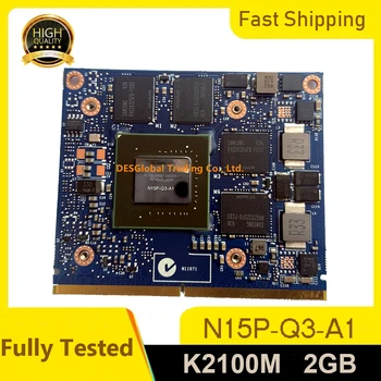 

Quadro K2100M K2100 GDDR5 2GB Video Graphics Card N15P-Q3-A1 For Dell M6800 HP 8560W 8570W 8770W ZBook 15 17 G1 G2 100% Test