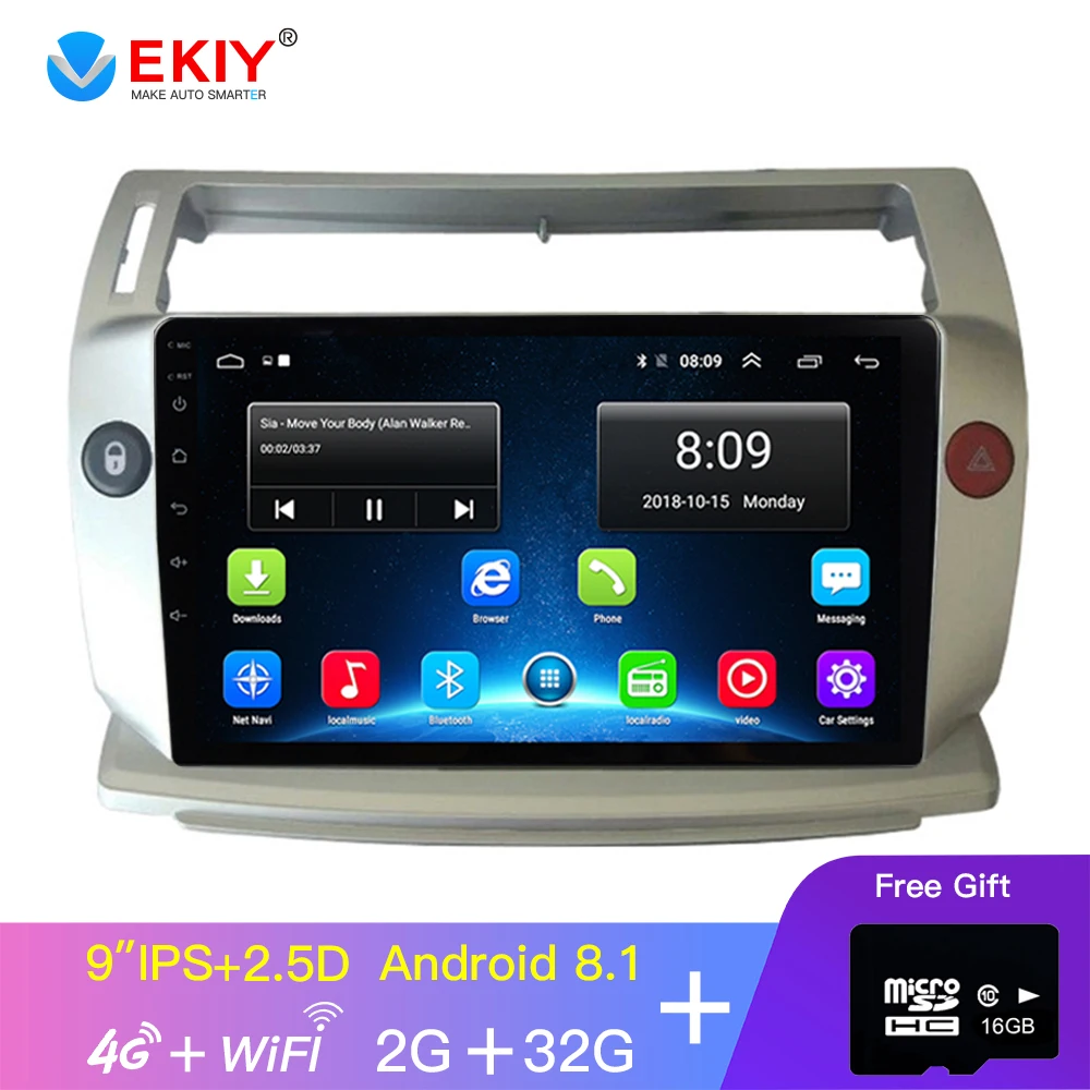 

EKIY 9'' IPS 2.5D Android 8.1 Car Radio For Citroen C4 C-Triomphe C-Quatre 2004-2009 Car Dvd Player Car Accessory 4G Multimedia