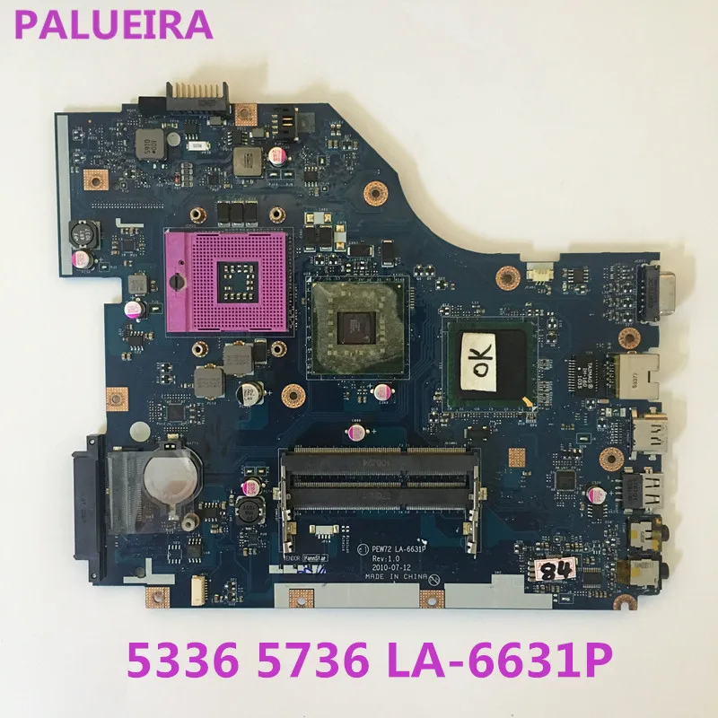 PALUBEIRA LA-6631P подходит для acer 5336 5736 материнская плата ноутбука DDR3 PEW72 MBTZZ02001 100%