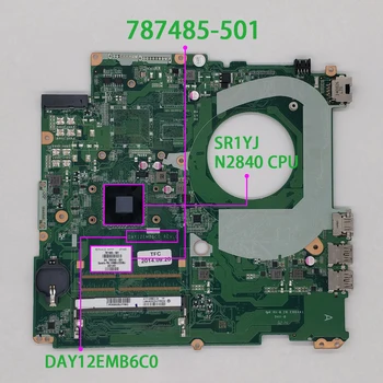 

787485-501 787485-001 DAY12EMB6C0 w SR1YJ N2840 CPU for HP 15-W 17-F Series NoteBook PC Laptop Motherboard Mainboard