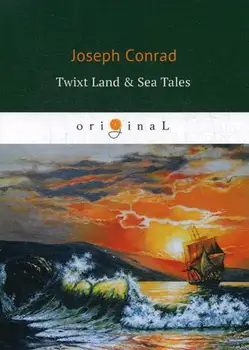 

Foreign languages Conrad J. Twixt Land & Sea Tales cover soft 16 +
