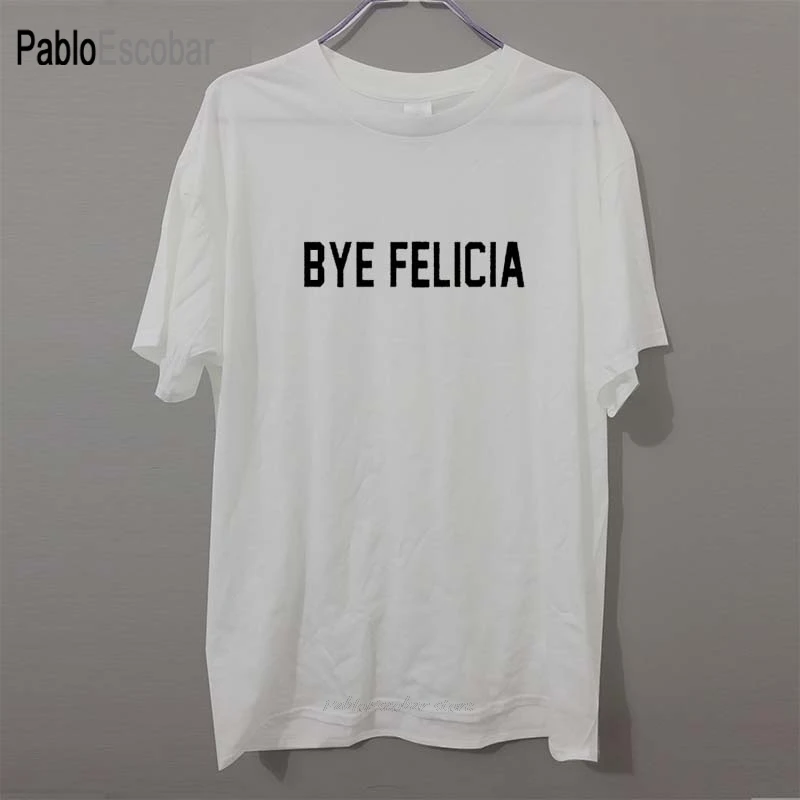 New Fashion Bye Felicia Letters T Shirt Letter Fashion T Shirts Cotton O Neck Man Tees Men Tshirt T Shirts Aliexpress