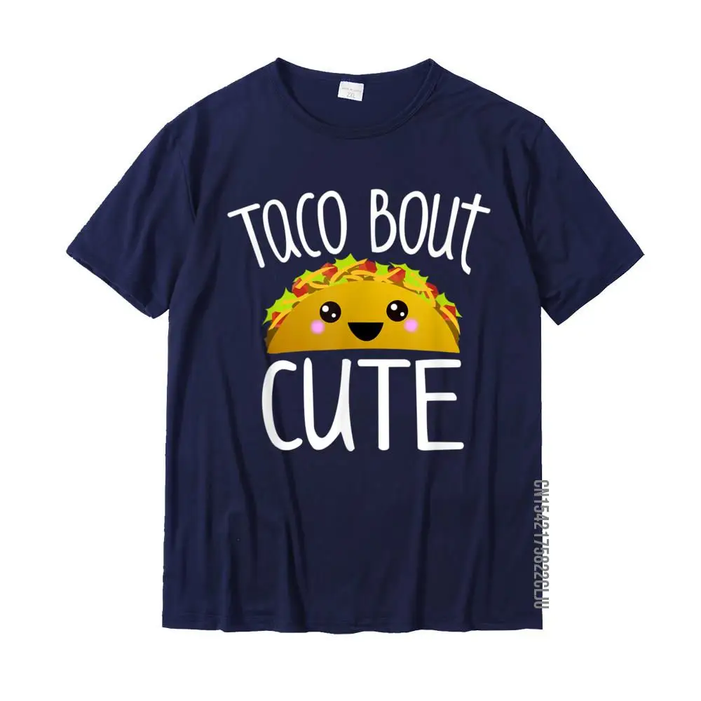 Design Tshirts Short Sleeve Classic Family Men Summer Fall Tops T Shirt Classic Tee-Shirts Crewneck 100% Cotton Funny Taco Lover Shirt TACO BOUT CUTE Girl Boy Kids Toddlers T-Shirt__33513 navy