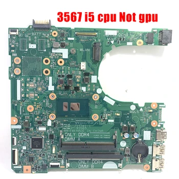 

100% Work Laptop motherboard For DELL Inspiron 3467 3567 mainboard i5-7200 0D71DF CN-0D71DF D71DF 15341-1 perfect work 100%
