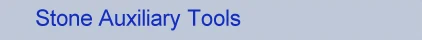 Stone Auxiliary Tools     