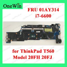 PLANAR FRU PN 01AY314 dla T560 20FH 20FJ płyty systemowe Lenovo ThinkPad Laptop zintegrowana płyta główna 100% testowane CPU i7-6600U I7