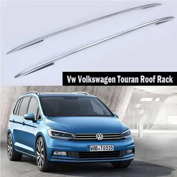 

For Vw Volkswagen Touran 2016-2019 Roof Rack Rails Bar Luggage Carrier Bars top Racks Rail Boxes Aluminum alloy 3m paste