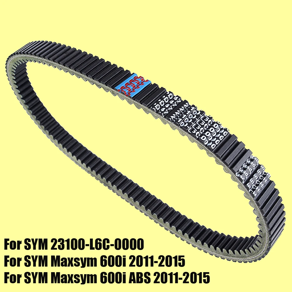 Drive Belt for SYM Maxsym 600i ABS 2011 2012 2013 2014 2015 23100 L6C 0000|  | - AliExpress