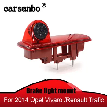 

Carsanbo Car Brake Light Rear View Camera for 2014 opel Vivaro / 2014 Renault Trafic reverse camera HD night vision Waterproof