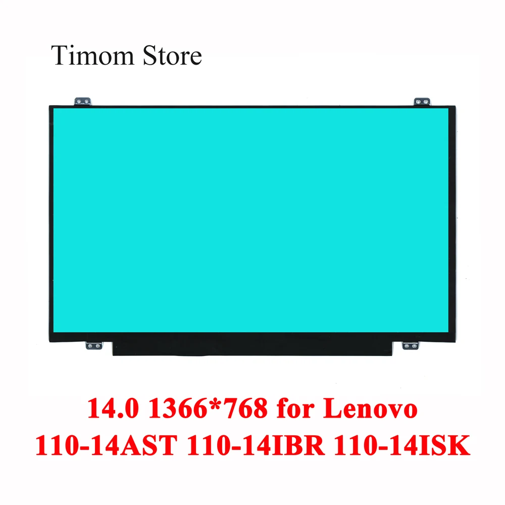 Тонкий дисплей для ноутбука 110 14AST 80TQ Lenovo ideapad 14IBR 80T6 80UJ 14ISK 80UC 14 0 дюйма дюймов HD 1366p