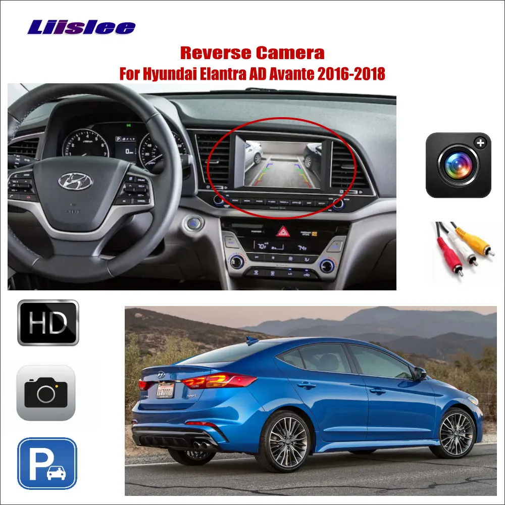 

Car Rear View Reverse Camera For Hyundai Elantra AD Avante 2016~2018 Compatible With Original Screen RCA Adapter Connector