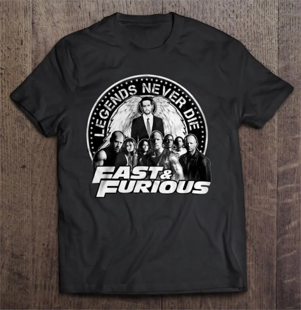 Men T Shirt Legends Never Die Fast &amp Furious Women t-shirt |