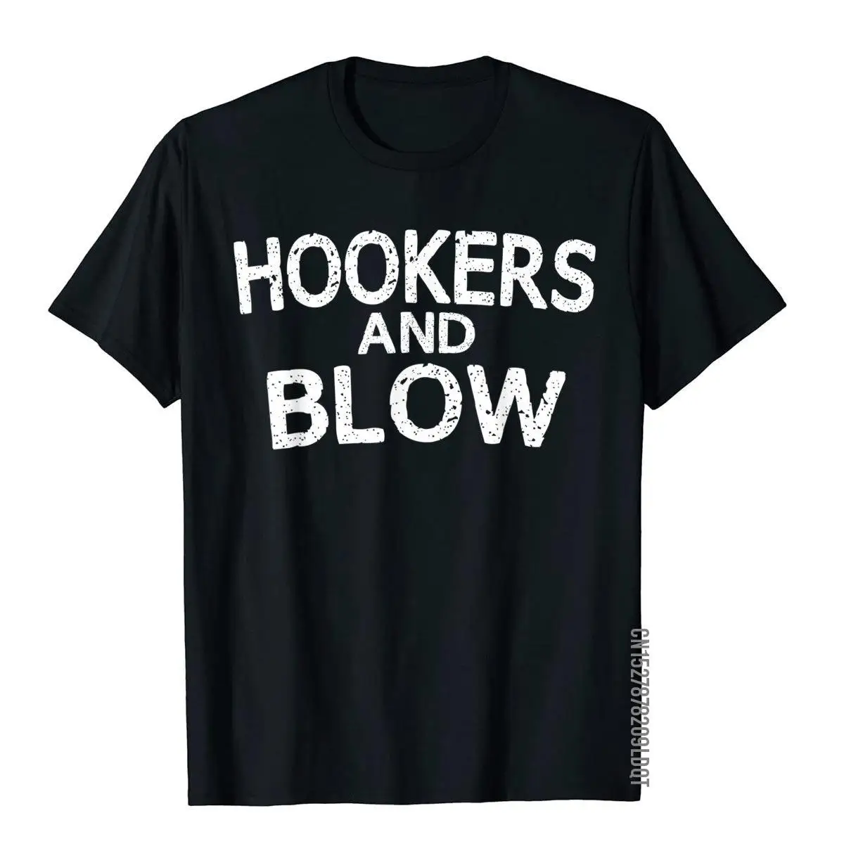 Hookers and Blow Funny T-Shirt College Participation Gift T-Shirt__B13389black