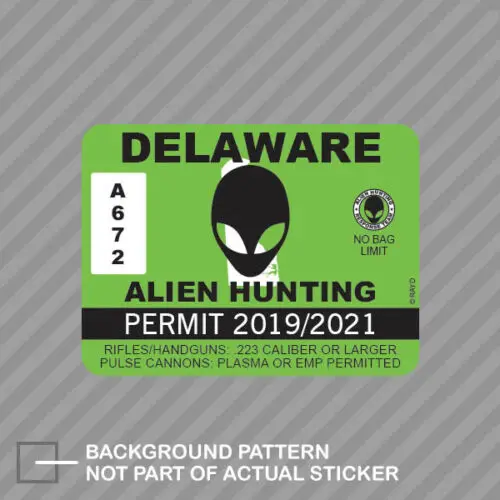Delaware Alien Hunting Permit For Auto Car/Bumper/Window/Wall Decal Sticker Decals DIY Decor CT25047 | Автомобили и мотоциклы