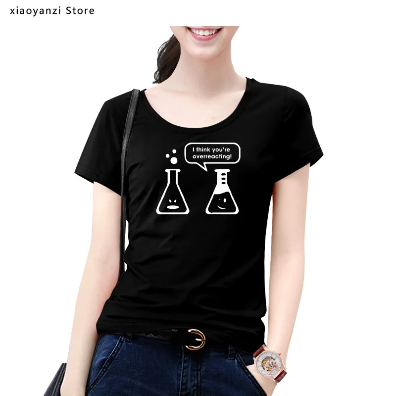 2020 Cotton women t shirts I Think You're Overreacting Chemistry Bottle Unique Pattern Print Black Soft Breathable T-shirt | Женская