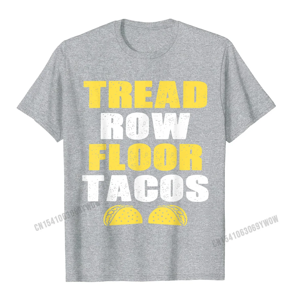 Group Lovers Day Pure Cotton O Neck Tops Shirt Short Sleeve Custom Tee-Shirt Prevailing Party T-shirts Top Quality Tread Row Floor Equals Tacos - Funny Workout T-Shirt__540 grey