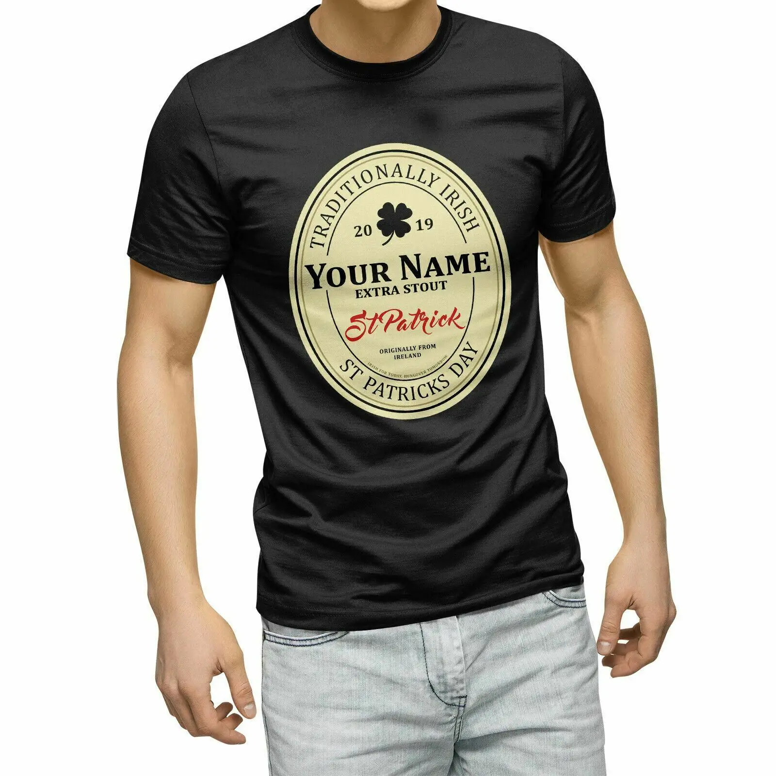 

PERSONALISED ST PATRICKS DAY T SHIRTS YOUR NAME SURNAME BEER BADGE GUINNESS L27 Print T Shirt Men Brand Clothing