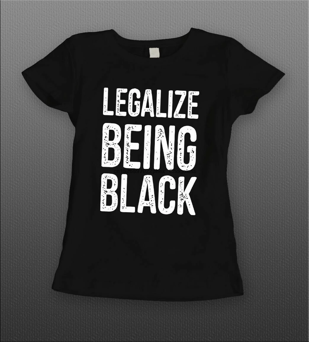 Legalize ser preto protesto senhoras camisa muitas opções de tamanho e cores