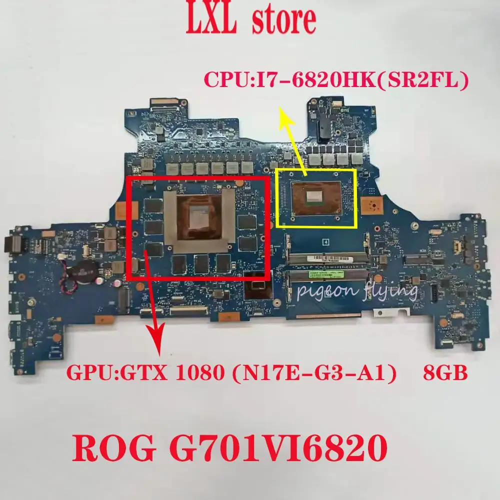 

G701VI motherboard for ASUS ROG G701VI laptop G701 ROG G701VI6820 CPU:I7-6820HK GTX1080 8GB DDR4 100%test OK