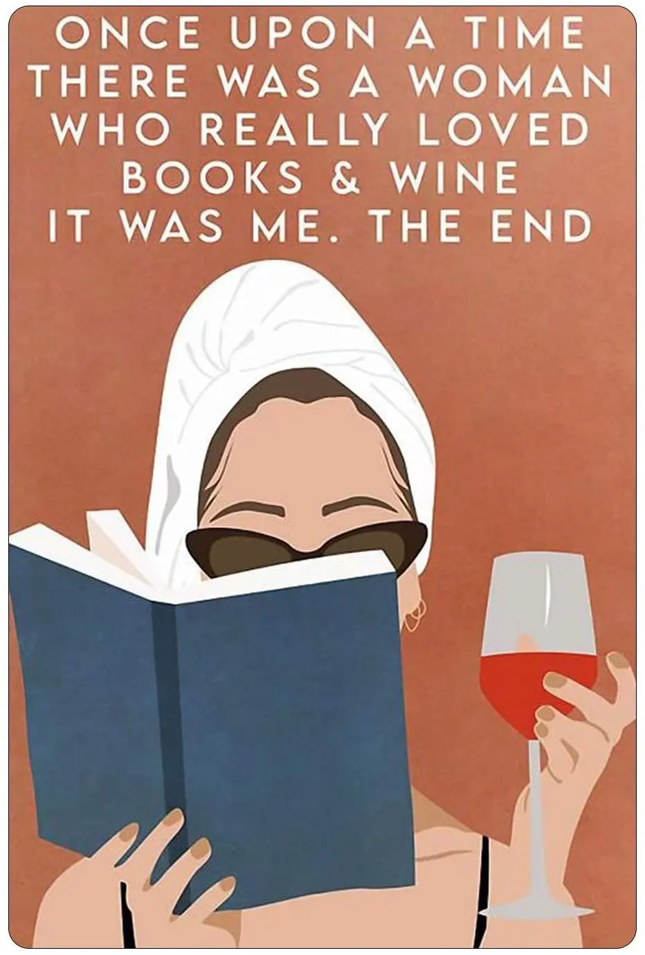 

Metal Tin Sign , There Was A Woman Who Really Loved Books And Wine Books Metal Tin Sign , Metal Tin Sign Wall Decoration/Bar