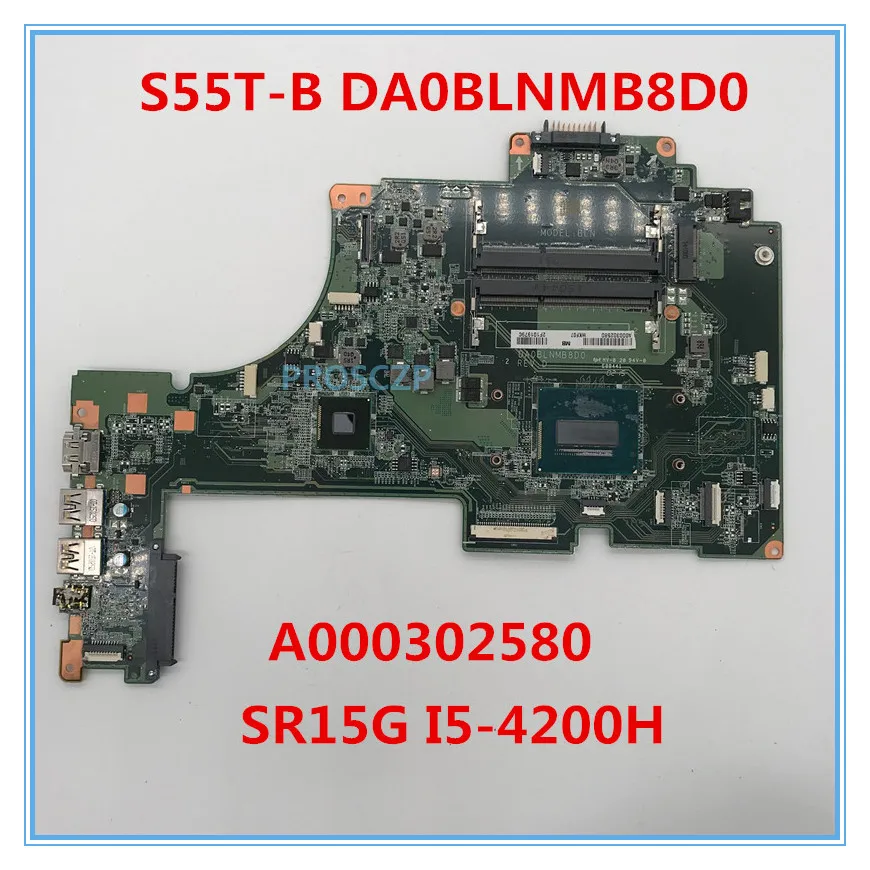 Высокое качество для S55T-b S55T-b5355 материнская плата ноутбука DA0BLNMB8D0 A000302580 с SR15G I5-4200H