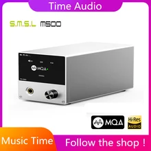 SMSL M500 DAC MQA ES9038PRO ES9311 XMOS XU 216 32bit 768kHz DSD512 Hi Res аудио декодер и