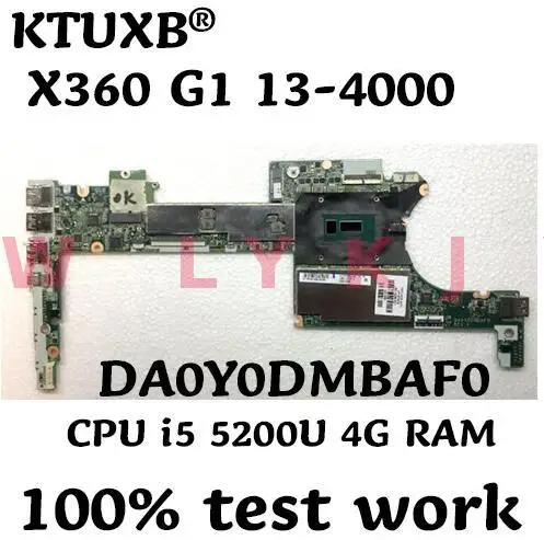 KTUXB DA0Y0DMBAF0 для HP X360 G1 13-4000 материнская плата ноутбука 801507-501 ЦП i5 5200U 4 Гб ОЗУ 100%