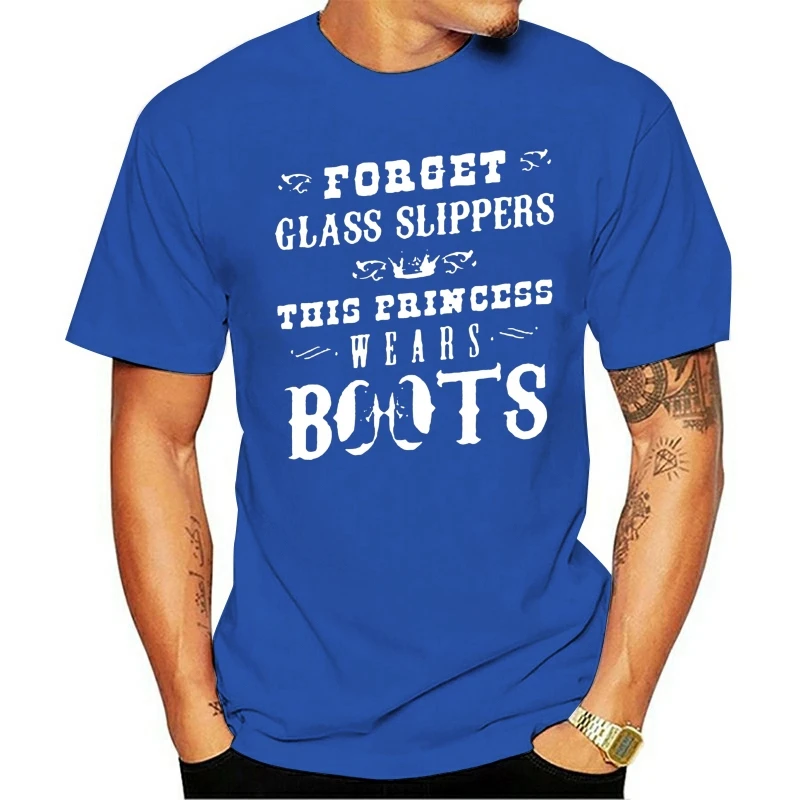 

t shirt Men Forget Glass Slippers this Princess wears boots Women