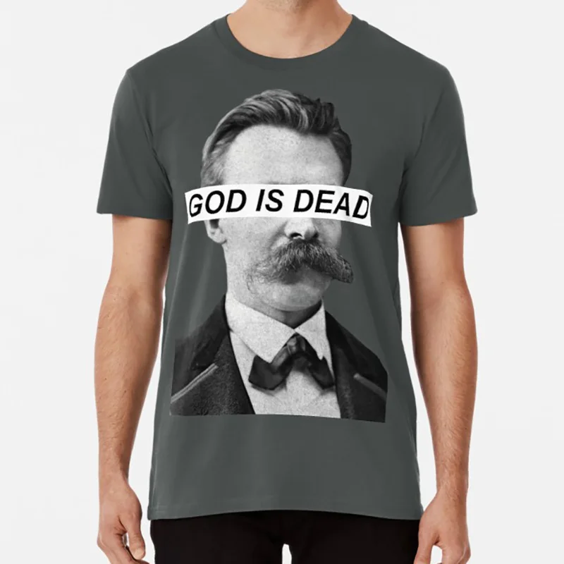 God Is Dead t shirt god is dead friedrich nietzsche nihilist nihilism экзистенциальный экзистенциалист - Цвет: Темно-серый