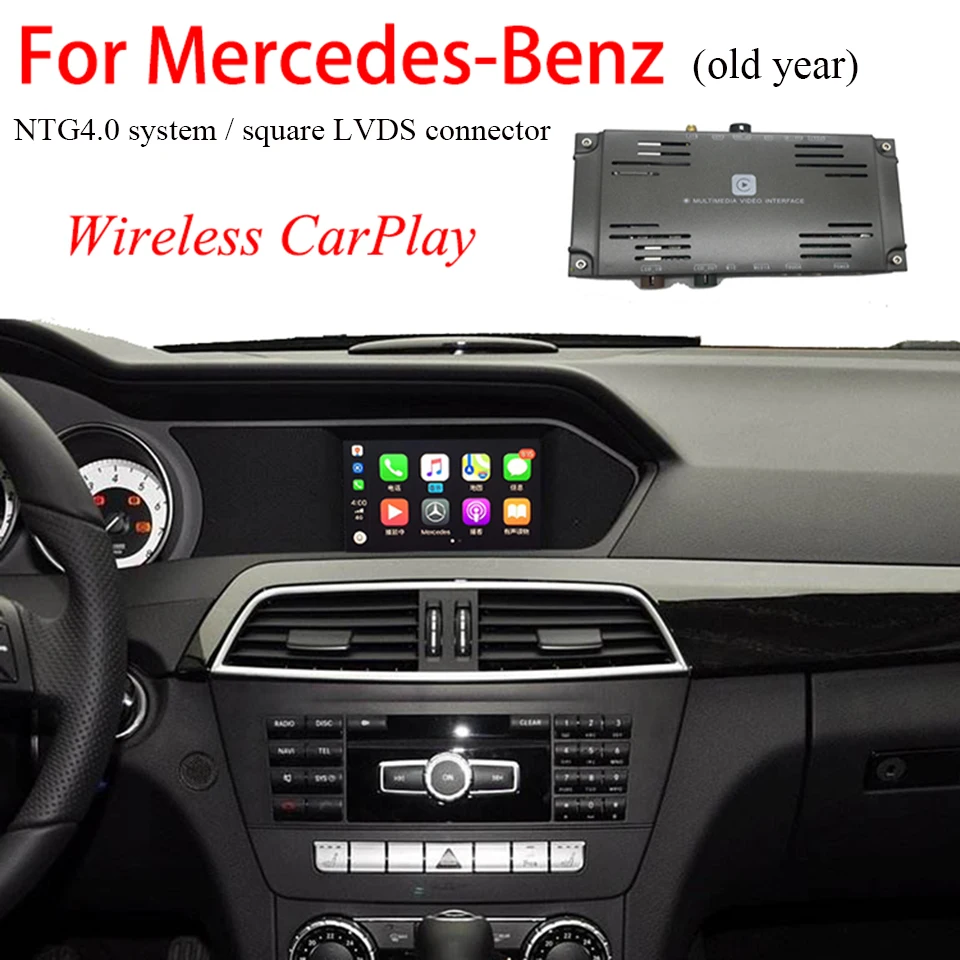 

Wireless Apple CarPlay Car Video Interface for Mercedes C63 NTG4.0 OEM Infortainment Navigation System Support Android Auto
