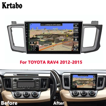 

Krtabo Car radio Android multimedia player 4G RAM For TOYOTA RAV4 2012 2013 2014 2015 Car touch screen GPS Support Carplay