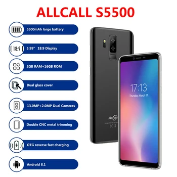 

Allcall S5500 SmartPhone 5.99" 18:9 2GB RAM 16GB ROM MTK6580 Quad Core Android 8.1 13.0MP+2MP 5500MAH WIFI GPS 3G Mobile Phone