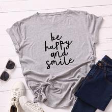 Summer Women T Shirt S-5XL Plus Size Cotton Letters Be Happy and Smile Print Short Sleeve Tees Tops Casual O-Neck Female TShirt