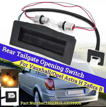 

#13223919, 13199906 Car Tailgate Opening Control Switch with Bulb For Vauxhall/Opel/Astra H/Zafira B/ASTRAVAN 2004 2005-2010