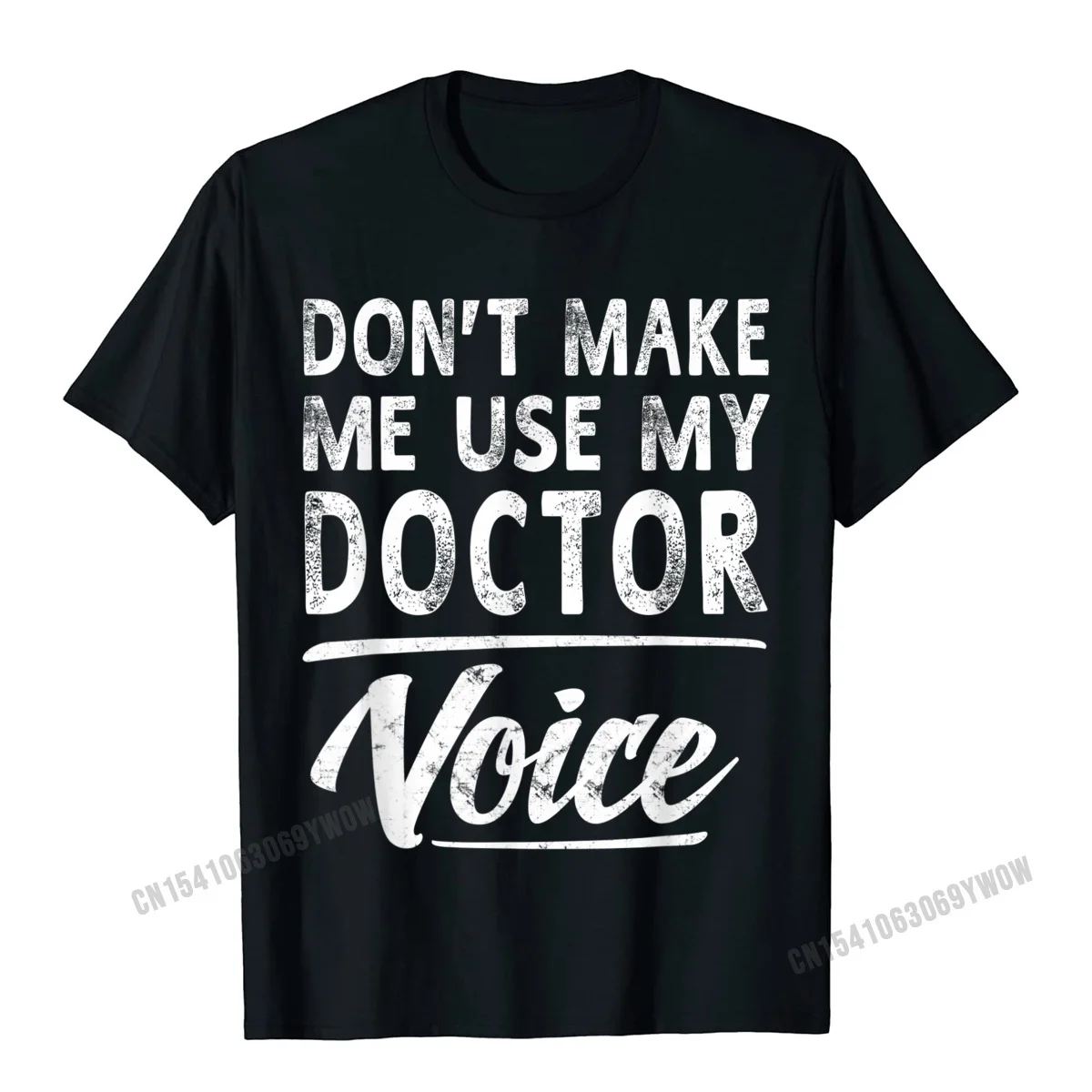 Casual Top T-shirts for Men Normal NEW YEAR DAY Tops Tees Short Sleeve New Arrival Casual Tops T Shirt O-Neck 100% Cotton Doctor Voice Gifts Funny Sayings Women Men Doctor T-Shirt__808 black