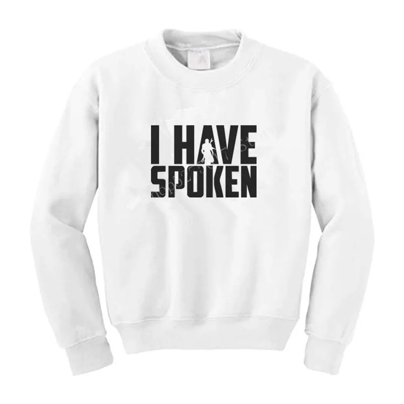 

I Have Spoken Letter Men Sweatshirt Solid Color Funny Printed Slogan Sweatshirts Streetwear Pullovers Fleece Casual hoodie