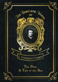 

Foreign languages Cooper J.F. The pilot: A Tale of the sea cover hard 16 +