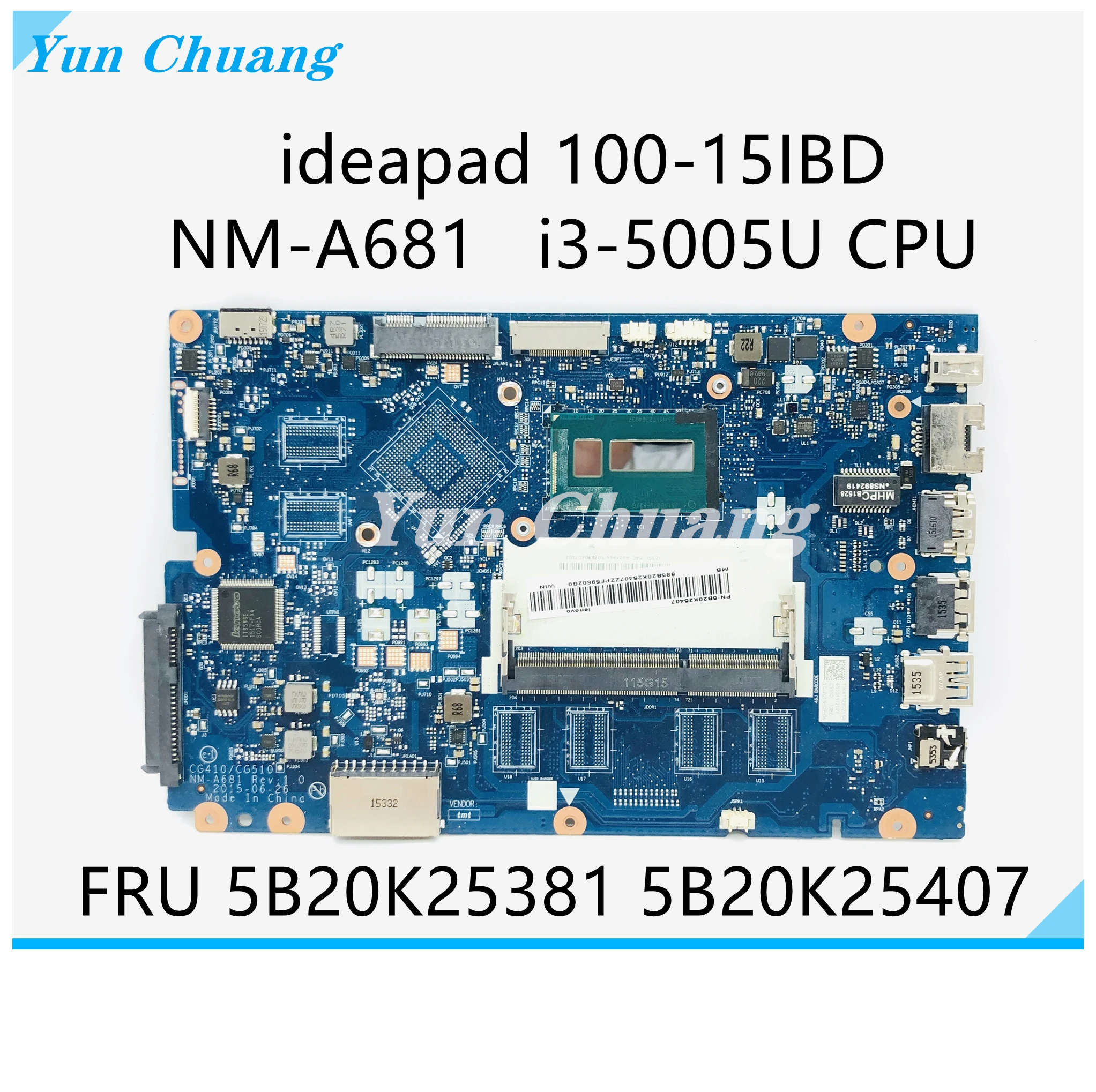 CG410 CG510 NM-A681 5B20K85613 5B20K25407 материнская плата для Lenovo Ideapad 100-15IBD ноутбука SR27G i3-5005U DDR3 |