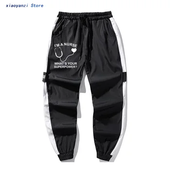 

I'm A Nurse What is Your Superpower Men Women hip hop trousers Doctor Medical sports long pants joggers sweatpants OT-002