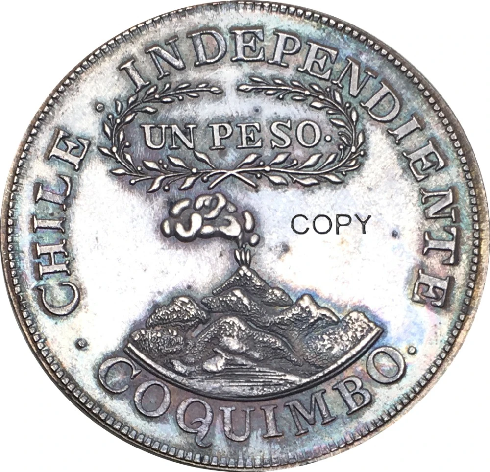 Чили 1828 UNION Y FUERZA LIBERTAD UN PESO INDEPENDIENTE COQUIMBO медная Посеребренная Имитация монеты