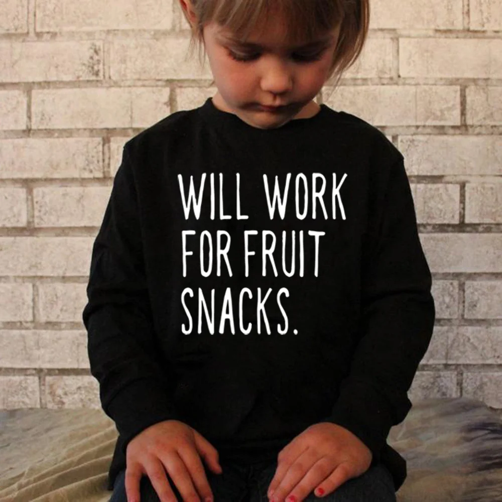 Will Work for Fruit Snack/Забавная детская футболка футболки с длинными рукавами и