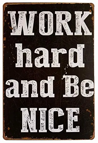 Work Hard And Be Nice Wall Poster Tin Sign Vintage Bbq Restaurant Dinner Room Cafe Shop Decor