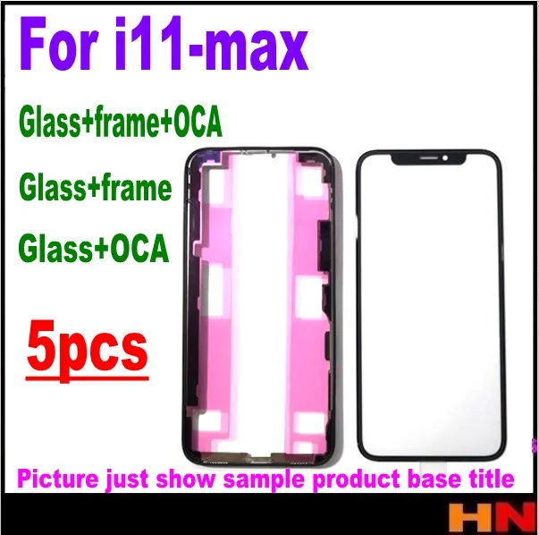 5 шт. для iPhone 11 pro MAX i11 11pro 11max ЖК-экран передняя стеклянная линза передняя внешняя стеклянная линза+ рамка+ OCA Замена Ремонт