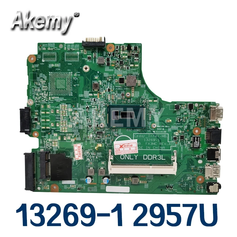 Akemy-placa base 3543 para DELL 3443, 13269-1, PWB, FX3MC, REV, 2957U/3558U, funciona 100%, probada, 90 días de garantía, envío gratis