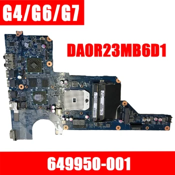 

LAIHENA 649950-001 DA0R23MB6D1 For HP Pavilion G4 G6 G7 Laptop Motherboard Socket FS1 HD 6470 DDR3