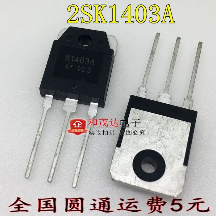Новый и оригинальный 2SK1403A K1403 TO-3P N K1403A