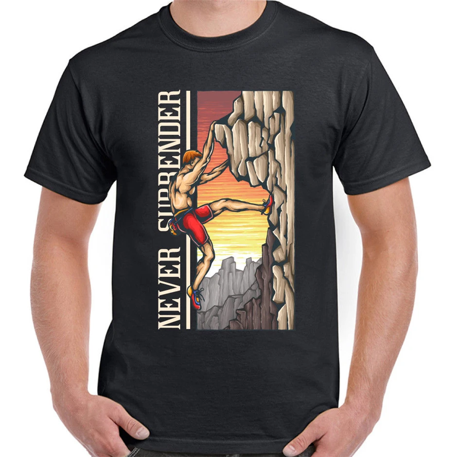 Never Surrender Mens Funny Rock Climbing T Shirt Climber Climb Casual