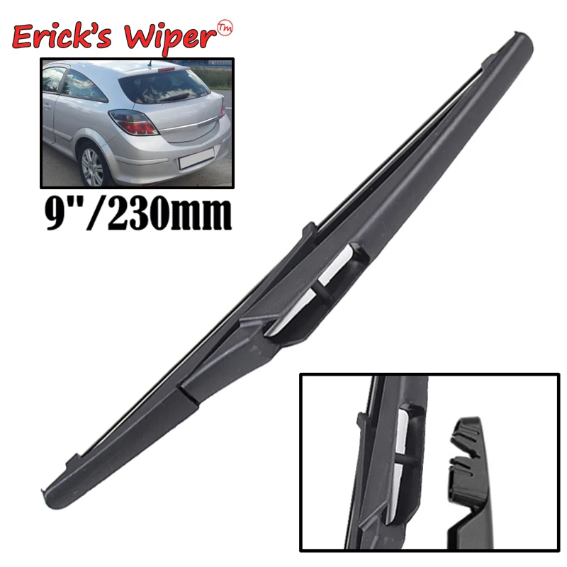 Стеклоочиститель Erick 9 &quotзаднего стеклоочистителя для Opel Astra H GTC 3 двери 2006 2010