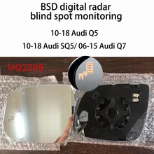 For 10-18 Audi Q5/10-18 Audi SQ5/ 06-15 Audi Q7 BSD BSM Blind Spot Monitoring System Special Mirror
