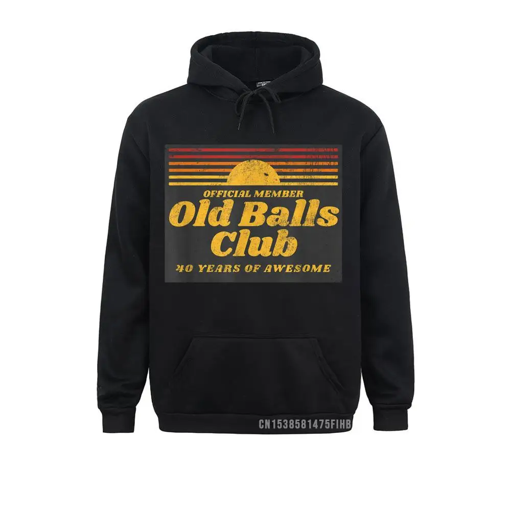 

Mens Funny 40th Birthday Old Balls Club 40 Years Of Awesome Hoodie Winter Hoodies Cosie Classic Japan Style Sweatshirts